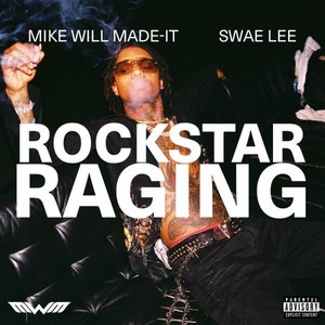 Image for 'ROCKSTAR RAGING (feat. Swae Lee)'