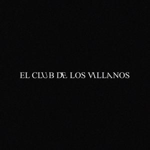 Bild für 'El Club de los Villanos'