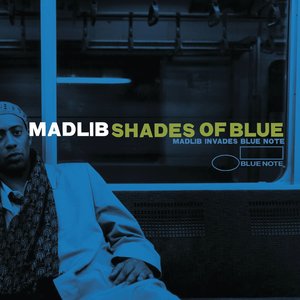 Изображение для 'Shades Of Blue: Madlib Invades Blue Note'