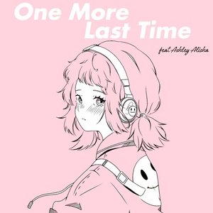 Bild för 'One More Last Time (feat. Ashley Alisha) - Single'
