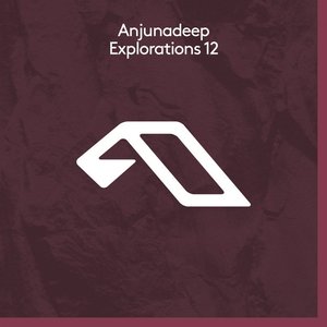 'Anjunadeep Explorations 12' için resim