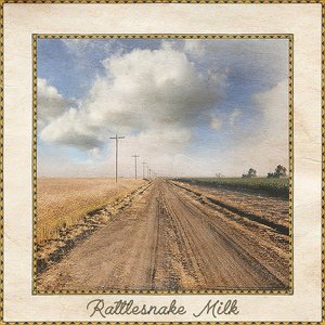 Zdjęcia dla 'Rattlesnake Milk'