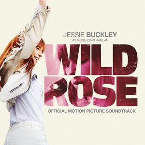 Image for 'Wild Rose (Official Motion Picture Soundtrack)'