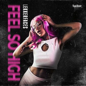 “Feel So High”的封面