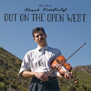 Image for 'Out On The Open West'