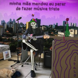 Immagine per 'Minha Mãe Mandou Eu Parar de Fazer Música Triste'