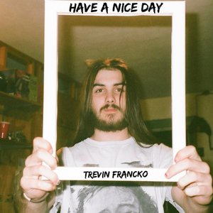 Image for 'HAVE A NICE DAY'
