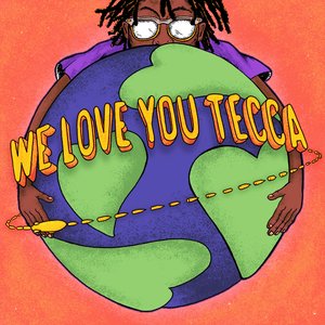 Image for 'We Love You Tecca'