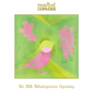 Bild für 'Del III: Dödsångestens fågelsång'