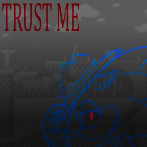 Imagen de 'Trust Me'