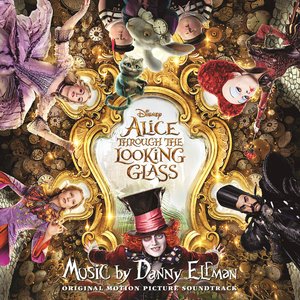 Image for 'Alice Through the Looking Glass (Original Motion Picture Soundtrack)'