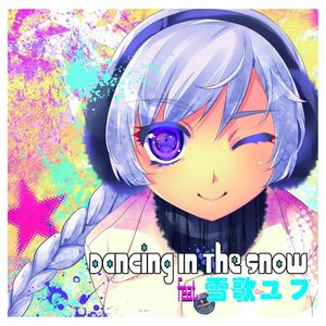Bild für 'Dancing In The Snow feat.雪歌ユフ'