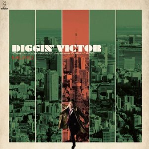 Image for 'DIGGIN’ VICTOR Deep Into The Vaults Of Japanese Fusion mixed by MURO'