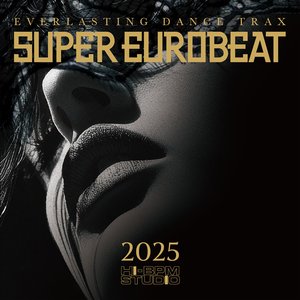 Image for 'Super Eurobeat 2025'