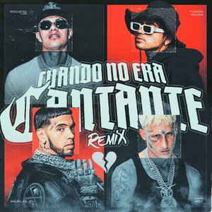 Image for 'Cuando No Era Cantante (Remix)'