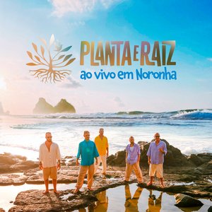 Image for 'Planta E Raiz (Ao Vivo Em Noronha)'