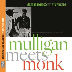Image for 'Mulligan Meets Monk [Original Jazz Classics Remasters]'