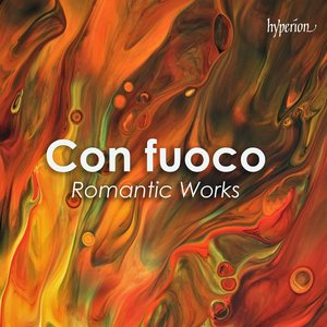 Bild für 'Con fuoco: Romantic Works'