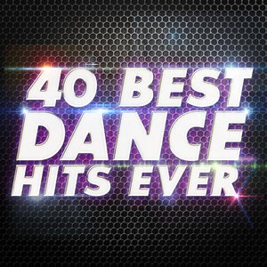 Image for '40 Best Dance Hits Ever'