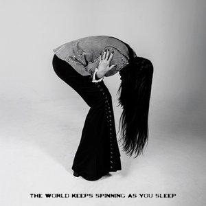 Image for 'the world keeps spinning as you sleep'