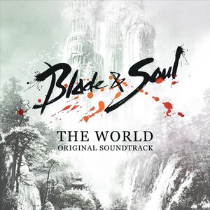Image for 'Blade & Soul (Official Game Soundtrack)'