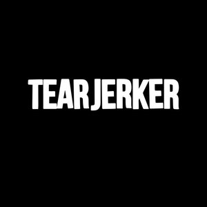 Zdjęcia dla 'Tearjerker'