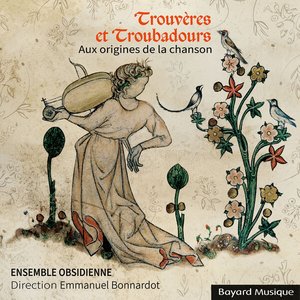 Image for 'Trouvères et Troubadours : Aux origines de la chanson'