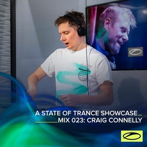 'A State Of Trance Showcase - Mix 023: Craig Connelly' için resim