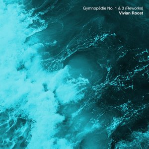 Bild für 'Gymnopédie No. 1 & 3 (Reworks)'