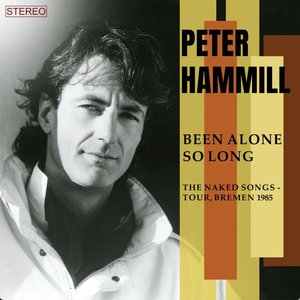 Image for 'Been Alone So Long (The Naked Songs Tour, Bremen, 1985)'