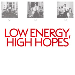 Image for 'Low Energy, High Hopes'