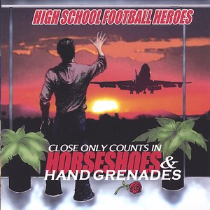 Image for 'Close Only Counts In Horseshoes & Hand Grenades'