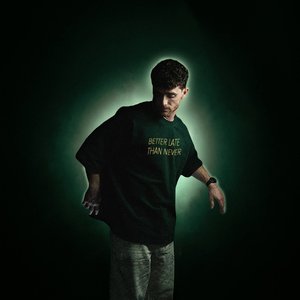 Image pour 'Better Late Than Never'