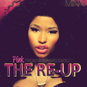 Image for 'Pink Friday: Roman Reloaded the Re-Up'