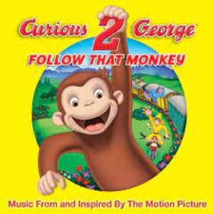 Image for 'Curious George 2: Follow That Monkey (Music from the Motion Picture)'