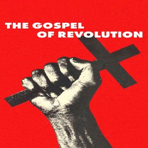 'The Gospel of Revolution' için resim