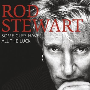 “Some Guys Have All The Luck”的封面