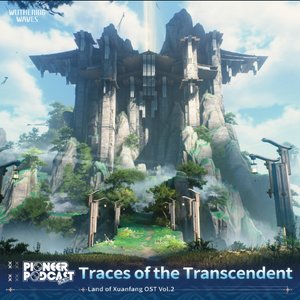 Bild für 'Traces of the Transcendent(Original Game Soundtrack)'