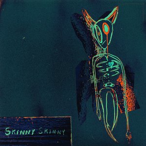 Изображение для 'Skinny Skinny'