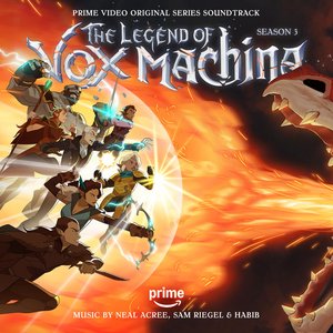 Immagine per 'The Legend of Vox Machina: Season 3 (Prime Video Original Series Soundtrack)'