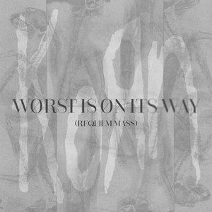 Image for 'Worst Is On Its Way'