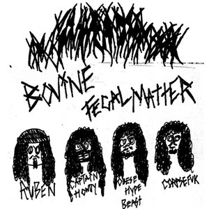 Image for 'Bovine Fecal Matter'