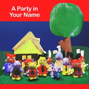Immagine per 'A Party in Your Name'