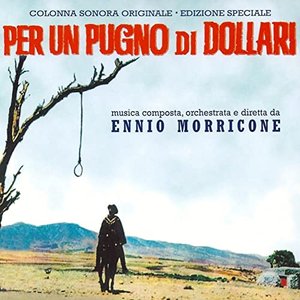 Imagem de 'Per un pugno di dollari (A Fistful of Dollars) [Original Motion Picture Soundtrack]'