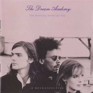 Image for 'The Morning Lasted All Day: A Retrospective'