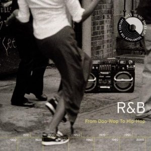Image for 'R&B: From Doo-Wop To Hip-Hop'