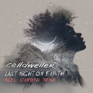 'Last Night on Earth (Nigel Stanford Remix)'の画像
