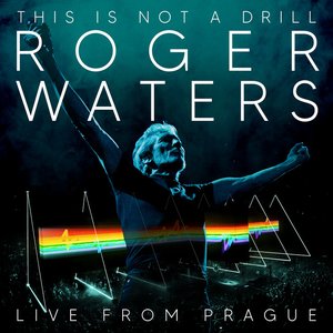 Image for 'Roger Waters: This Is Not A Drill - Live From Prague'