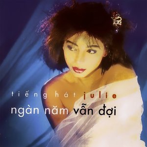 Image for 'Tiếng hát Julie (Ngàn năm vẫn đợi)'
