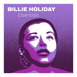 'Billie Holiday Essentials : The Greatest Songs of the Jazz Diva' için resim